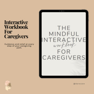 Interactive Workbook For Caregivers